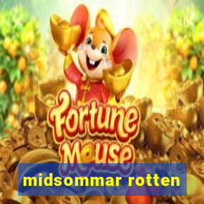 midsommar rotten