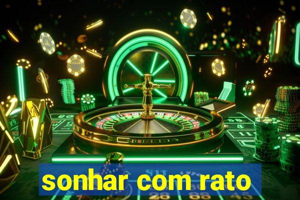 sonhar com rato