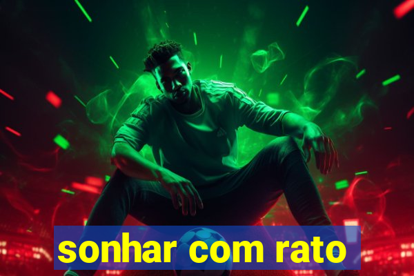 sonhar com rato