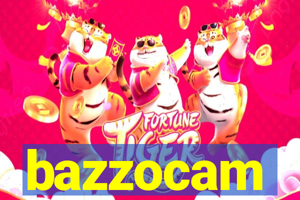 bazzocam