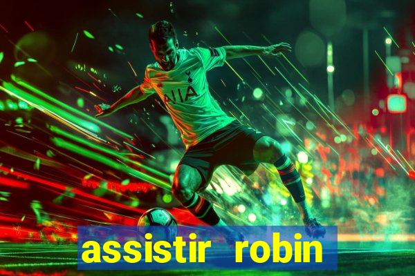 assistir robin hood: o príncipe dos ladr es (1991 dublado)