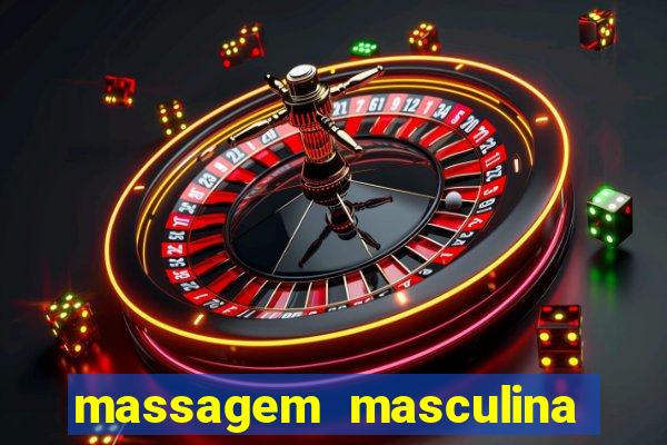 massagem masculina porto alegre