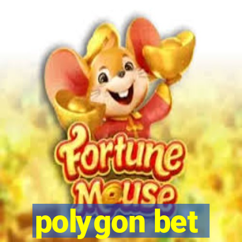 polygon bet