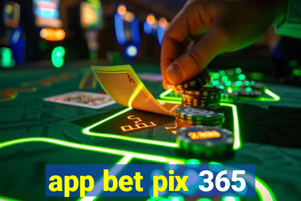 app bet pix 365