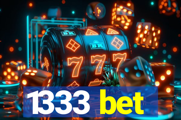 1333 bet