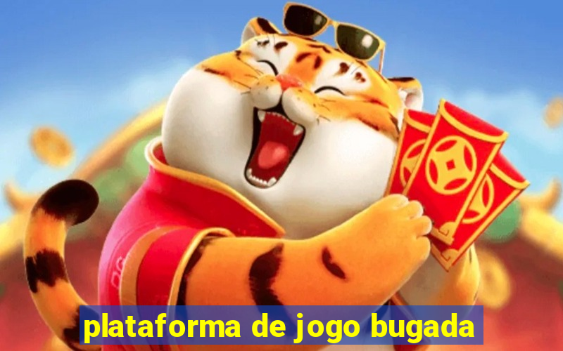 plataforma de jogo bugada