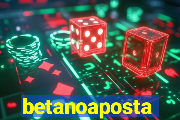 betanoaposta