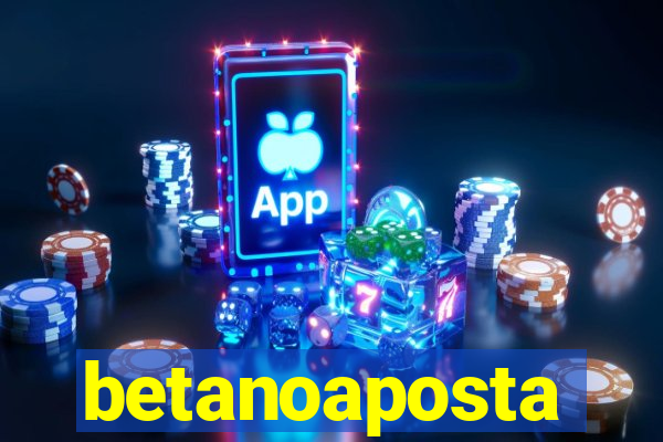 betanoaposta