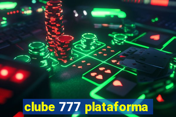 clube 777 plataforma