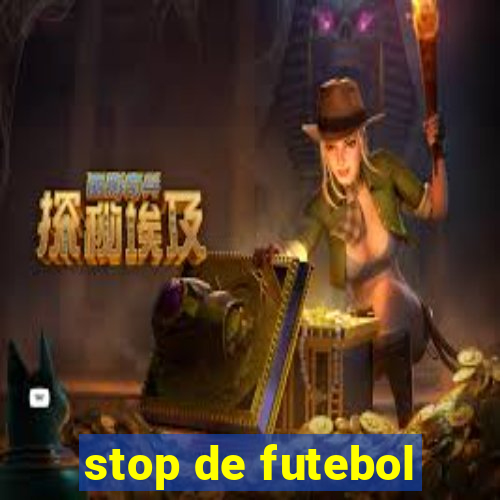 stop de futebol