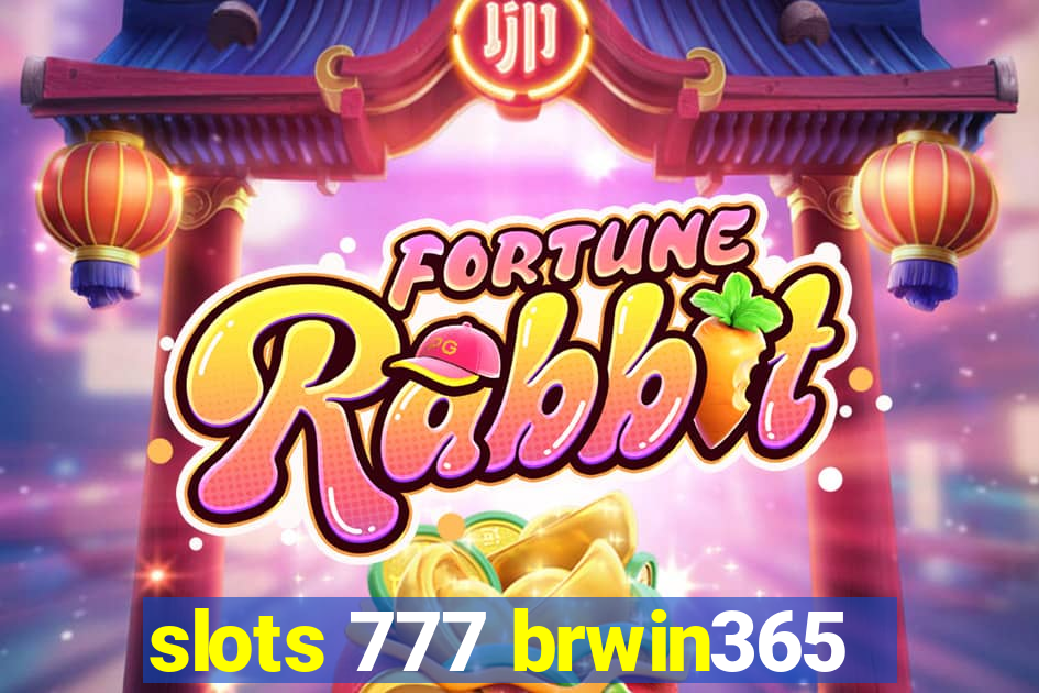 slots 777 brwin365