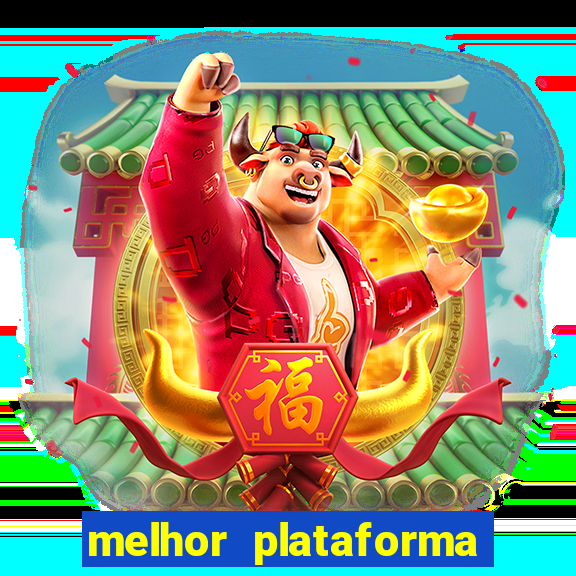 melhor plataforma para ganhar dinheiro no fortune tiger