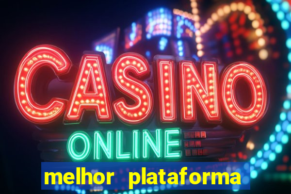 melhor plataforma para ganhar dinheiro no fortune tiger