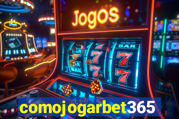 comojogarbet365