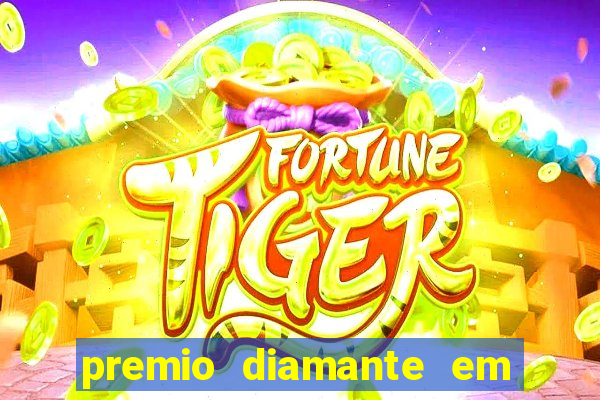 premio diamante em dinheiro blaze