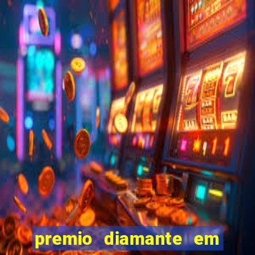 premio diamante em dinheiro blaze