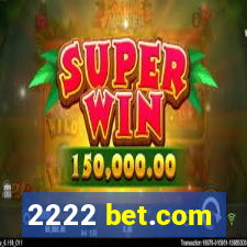 2222 bet.com