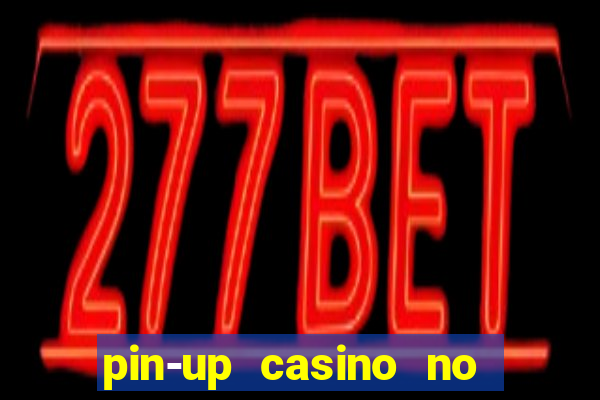 pin-up casino no deposit bonus code