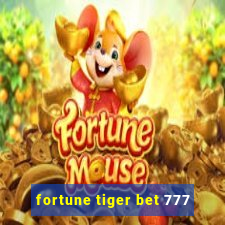 fortune tiger bet 777