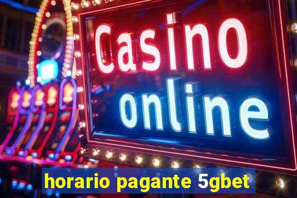 horario pagante 5gbet