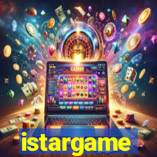 istargame