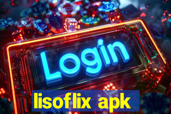 lisoflix apk