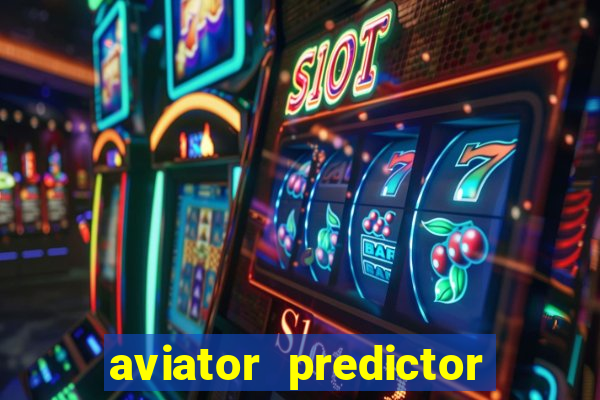 aviator predictor v4.0 activation code