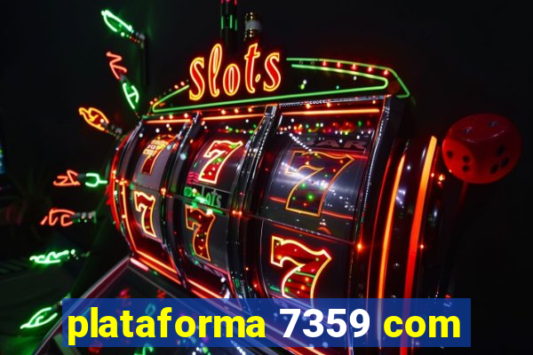 plataforma 7359 com