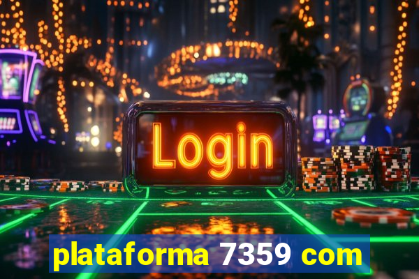 plataforma 7359 com