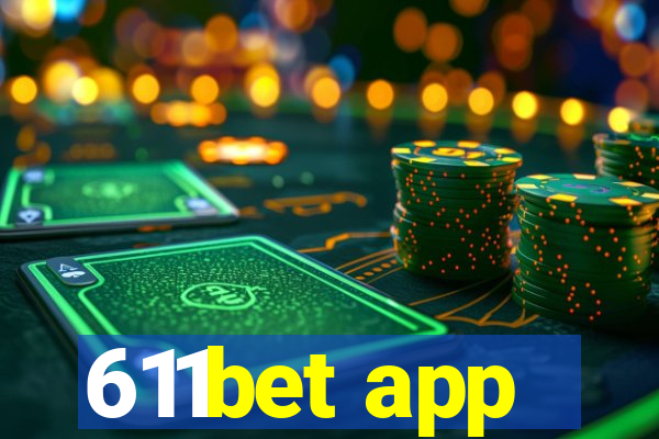 611bet app