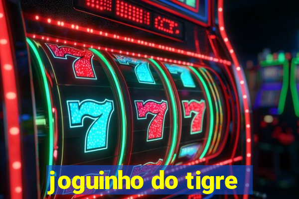 joguinho do tigre