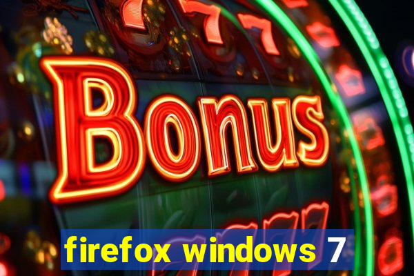 firefox windows 7