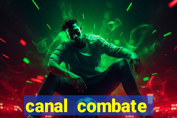 canal combate online multicanais