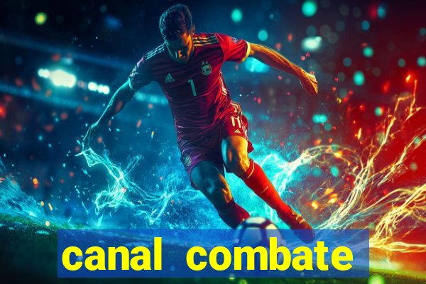 canal combate online multicanais