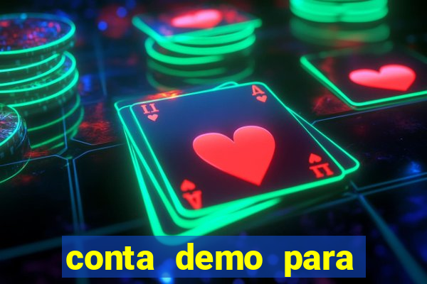 conta demo para jogar fortune tiger