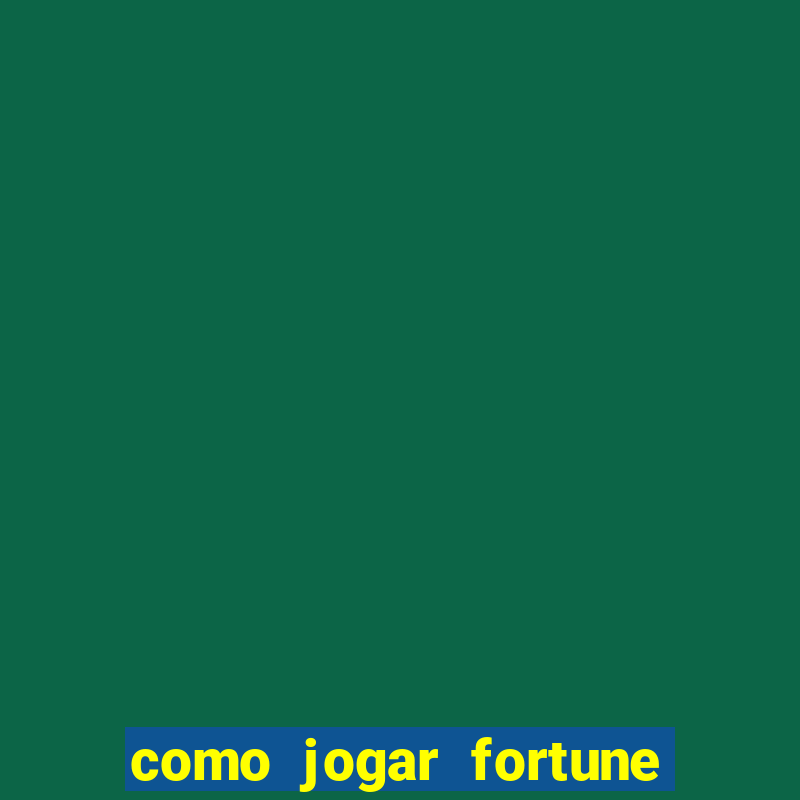 como jogar fortune tiger sem depositar