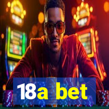 18a bet