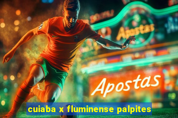 cuiaba x fluminense palpites