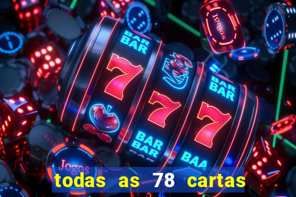 todas as 78 cartas do tarot