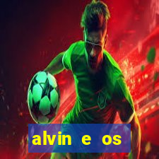 alvin e os esquilos 3 rede canais