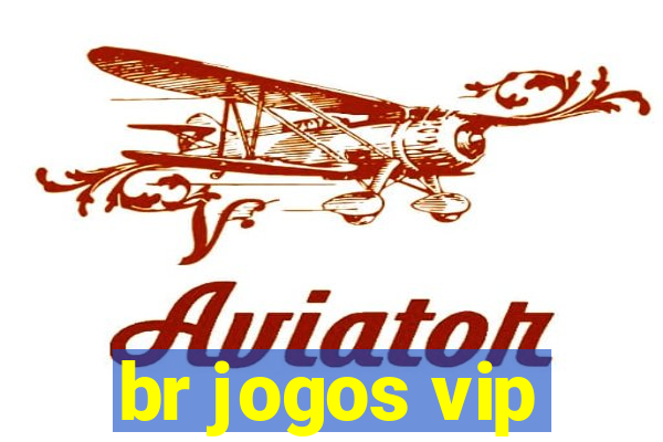 br jogos vip