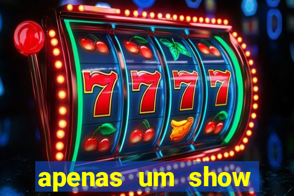 apenas um show pancadaria 2