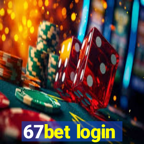 67bet login