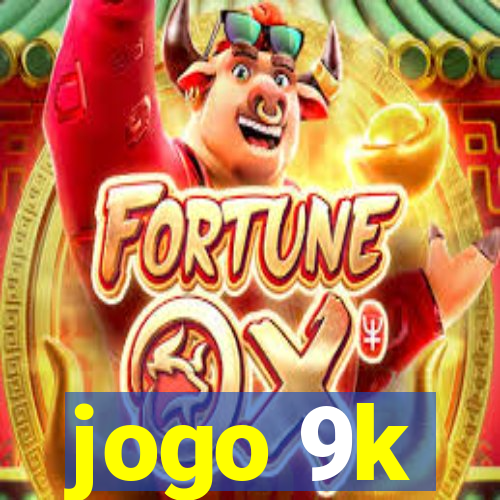 jogo 9k