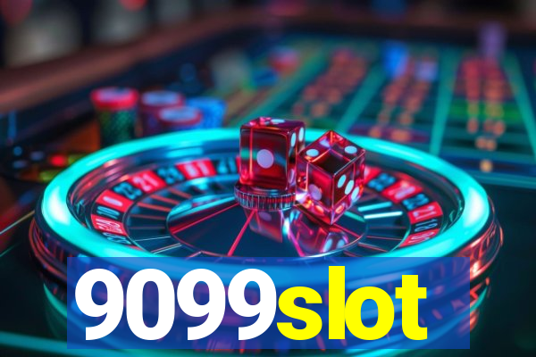 9099slot