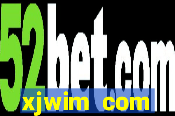 xjwim com plataforma login