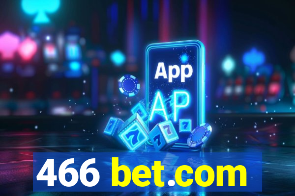 466 bet.com