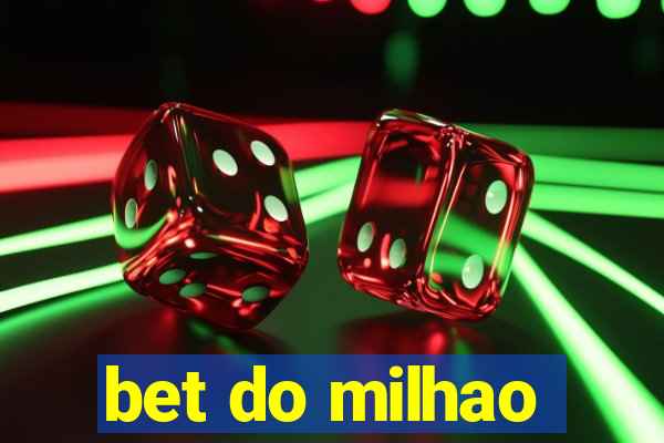 bet do milhao