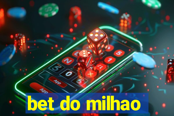 bet do milhao