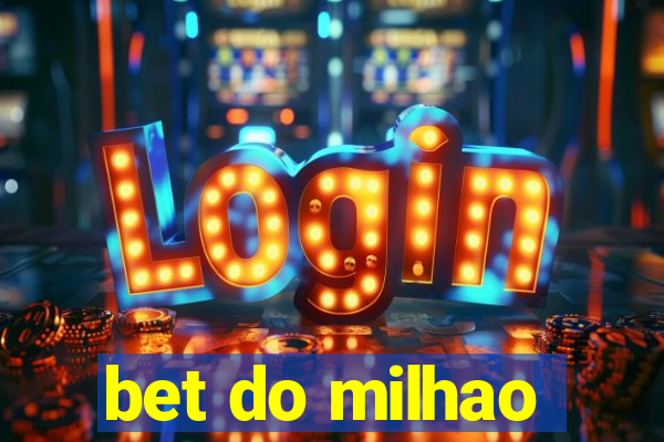 bet do milhao